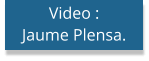 Video :  Jaume Plensa.