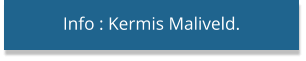 Info : Kermis Maliveld.
