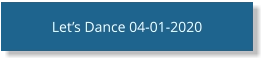 Let’s Dance 04-01-2020