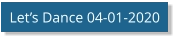 Let’s Dance 04-01-2020