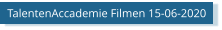 TalentenAccademie Filmen 15-06-2020