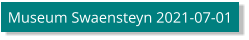 Museum Swaensteyn 2021-07-01