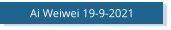 Ai Weiwei 19-9-2021