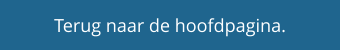 Terug naar de hoofdpagina.