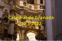 Catedral de Granada 30-3-2022