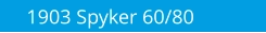 1903 Spyker 60/80