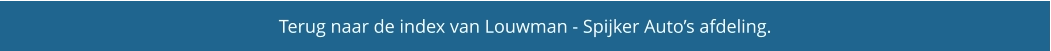 Terug naar de index van Louwman - Spijker Auto’s afdeling.