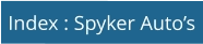 Index : Spyker Auto’s