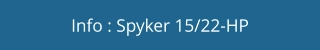 Info : Spyker 15/22-HP
