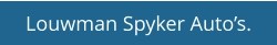 Louwman Spyker Auto’s.