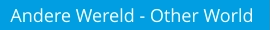 Andere Wereld - Other World