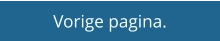 Vorige pagina.