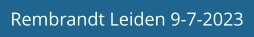 Rembrandt Leiden 9-7-2023