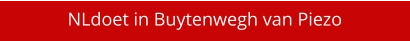 NLdoet in Buytenwegh van Piezo