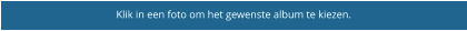 Klik in een foto om het gewenste album te kiezen.