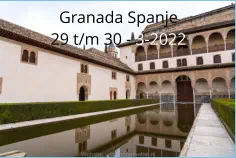 Granada Spanje 29 t/m 30 - 3-2022