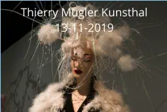 Thierry Mugler Kunsthal13-11-2019