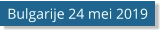 Bulgarije 24 mei 2019