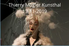 Thierry Mugler Kunsthal13-11-2019
