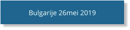 Bulgarije 26mei 2019